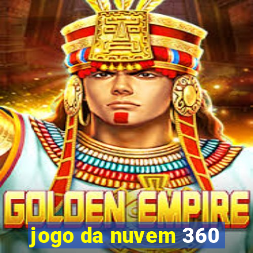 jogo da nuvem 360